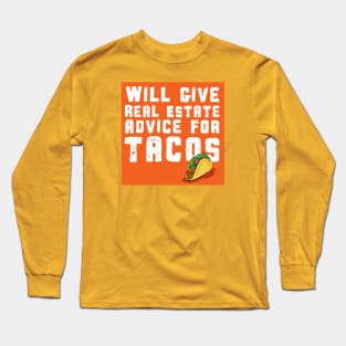 Real Estate and Tacos Long Sleeve T-Shirt